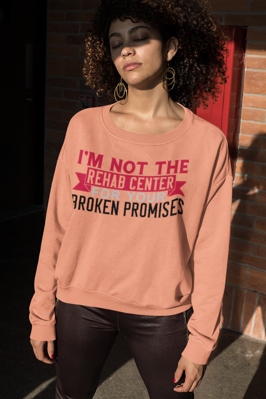 Broken Promises Sweatshirt