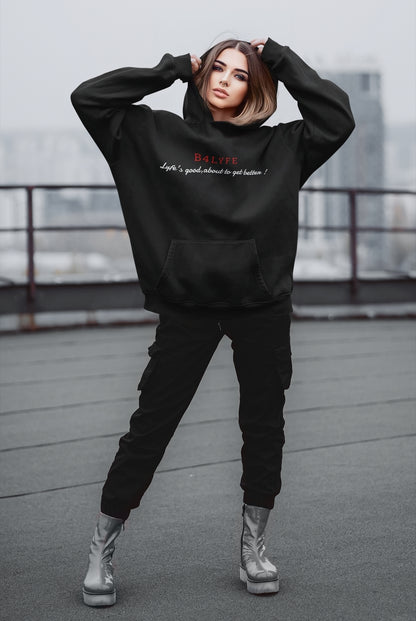 Lyfe's Good Unisex Hoodie