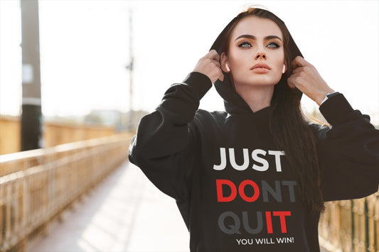 Just Don't Quit Unisex Hoodie