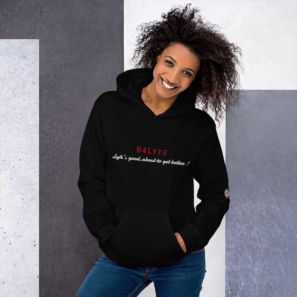 Lyfe's Good Unisex Hoodie