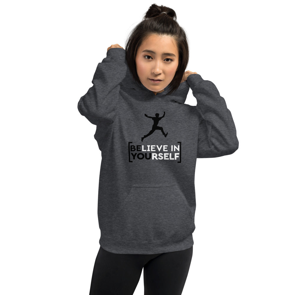 Believe in Yourself Unisex Hoodie