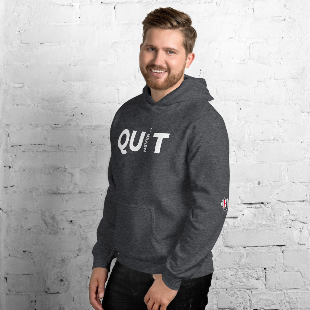 Never Quit Unisex Hoodie