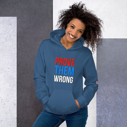 Prove them Wrong Unisex Hoodie