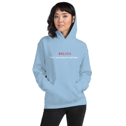 Lyfe's Good Unisex Hoodie