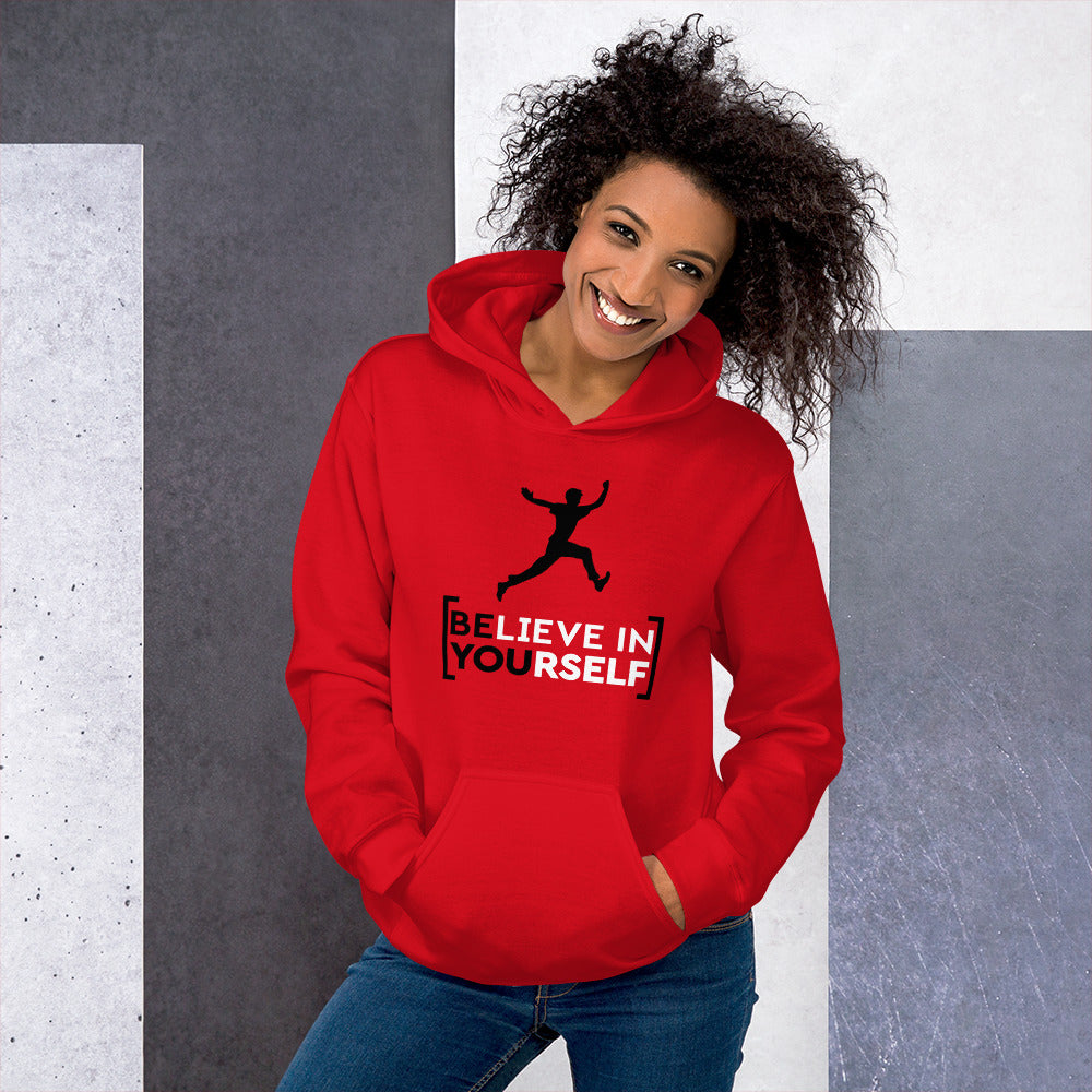 Believe in Yourself Unisex Hoodie