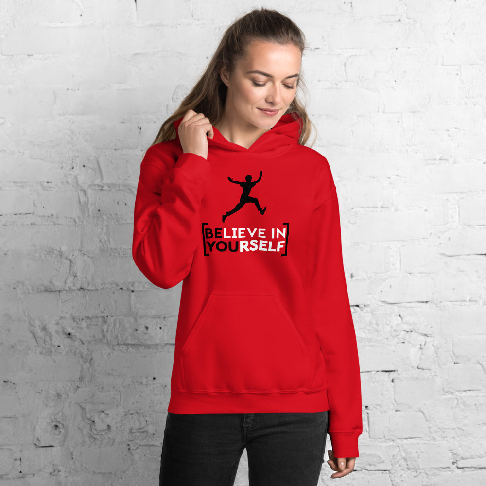 Believe in Yourself Unisex Hoodie