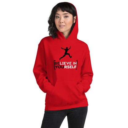 Believe in Yourself Unisex Hoodie