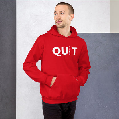 Never Quit Unisex Hoodie