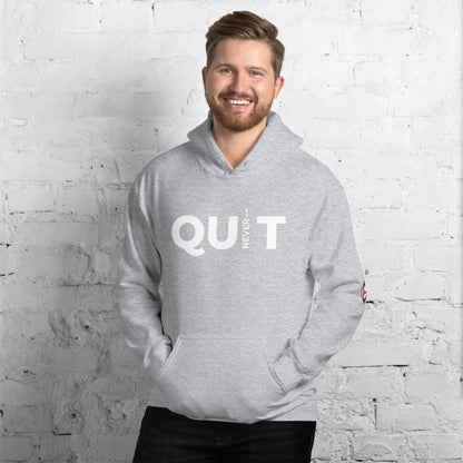 Never Quit Unisex Hoodie