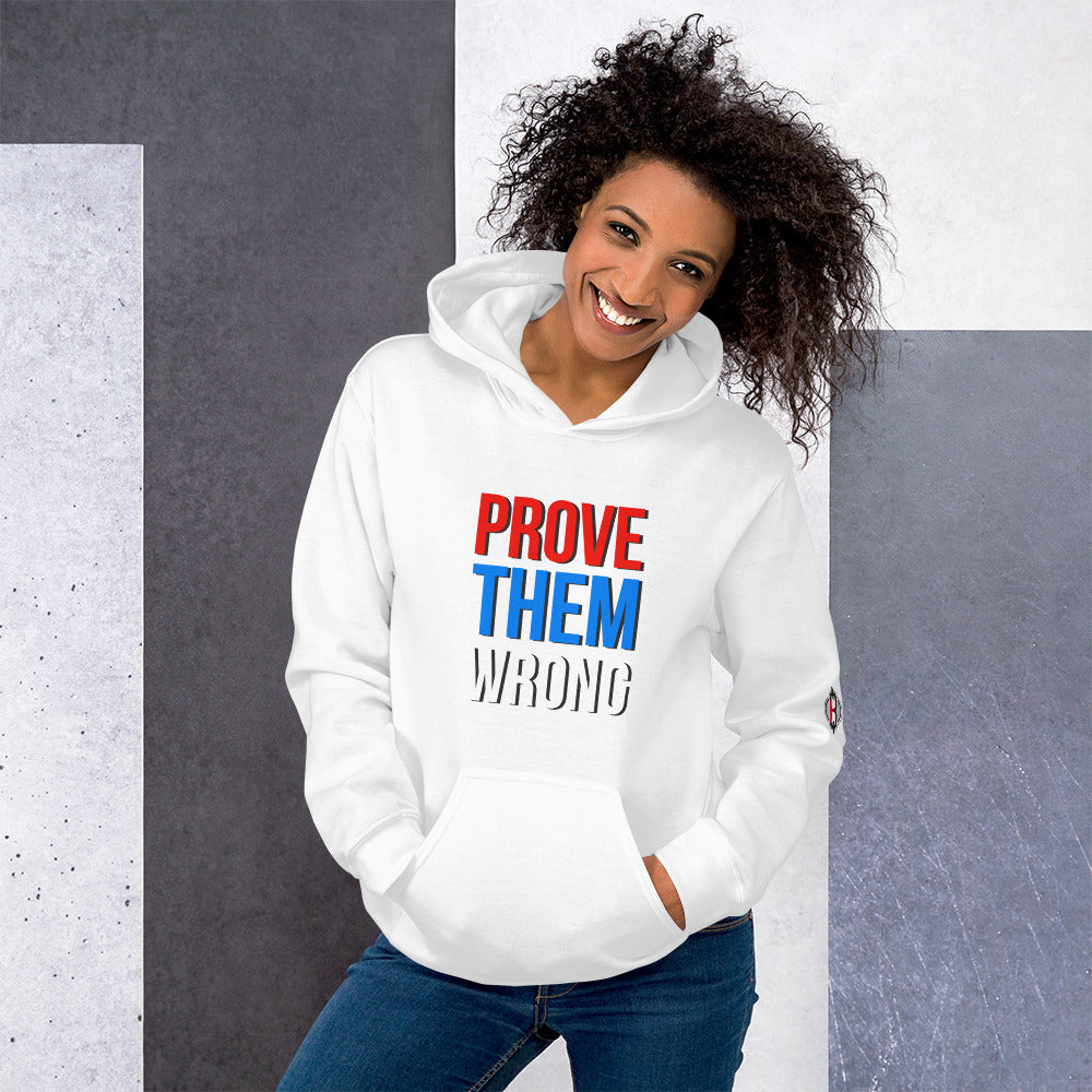 Prove them Wrong Unisex Hoodie