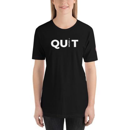 Don't Quit Unisex T-Shirt