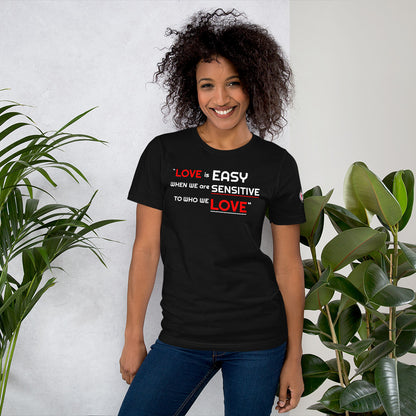 Love is Easy Unisex T-Shirt