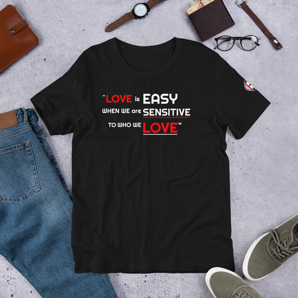 Love is Easy Unisex T-Shirt