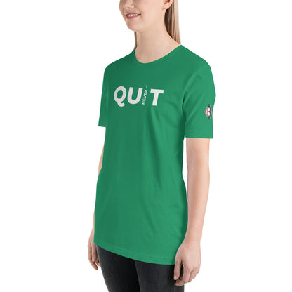 Don't Quit Unisex T-Shirt