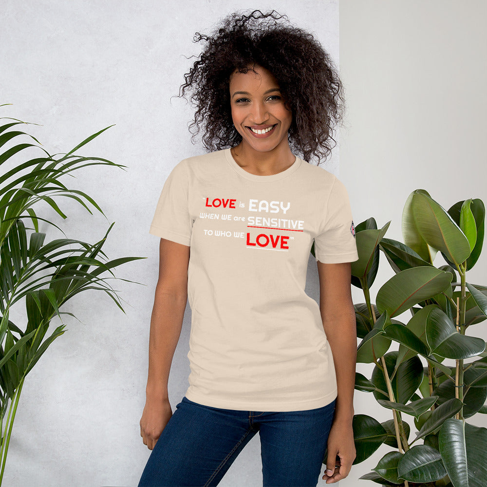 Love is Easy Unisex T-Shirt