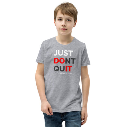 Just Dont Quit Youth Short Sleeve T-Shirt