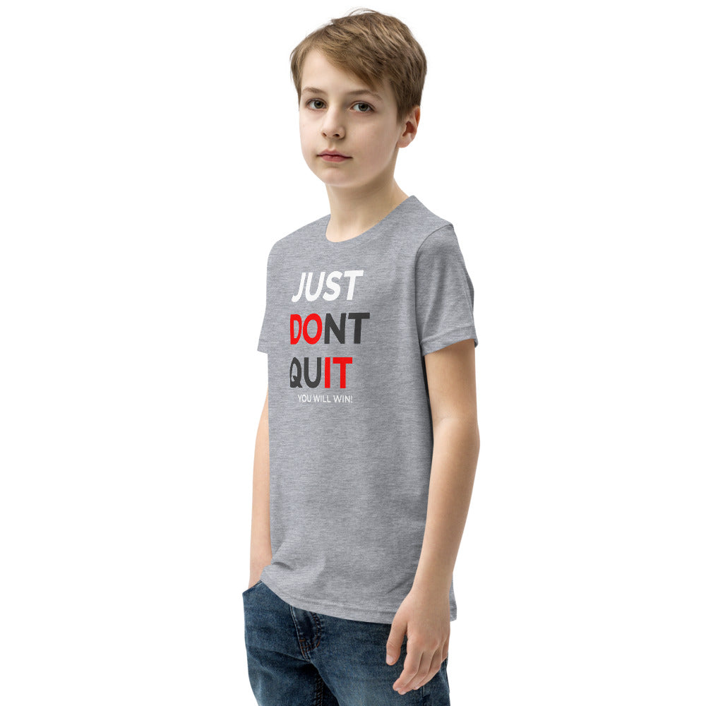 Just Dont Quit Youth Short Sleeve T-Shirt