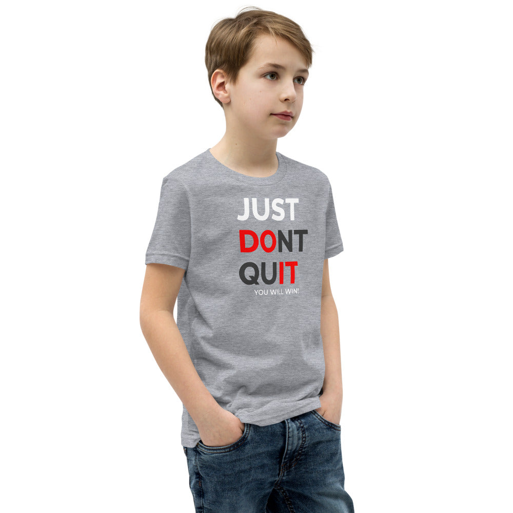 Just Dont Quit Youth Short Sleeve T-Shirt