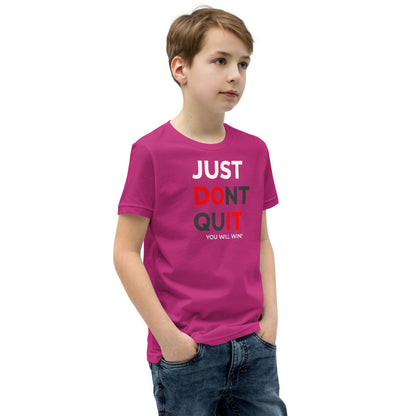 Just Dont Quit Youth Short Sleeve T-Shirt