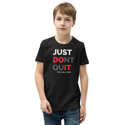 Just Dont Quit Youth Short Sleeve T-Shirt