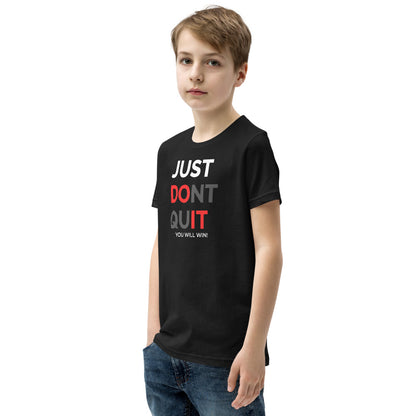 Just Dont Quit Youth Short Sleeve T-Shirt