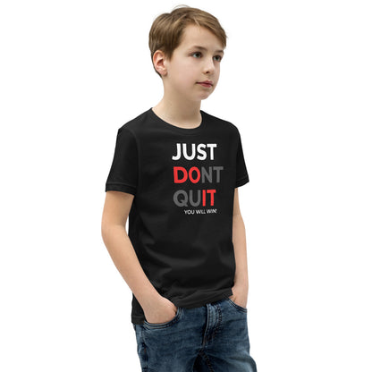 Just Dont Quit Youth Short Sleeve T-Shirt