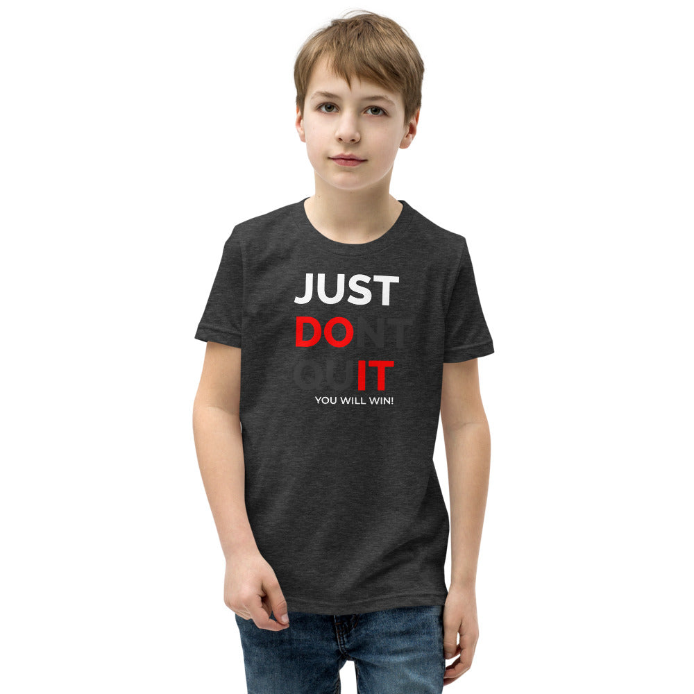 Just Dont Quit Youth Short Sleeve T-Shirt