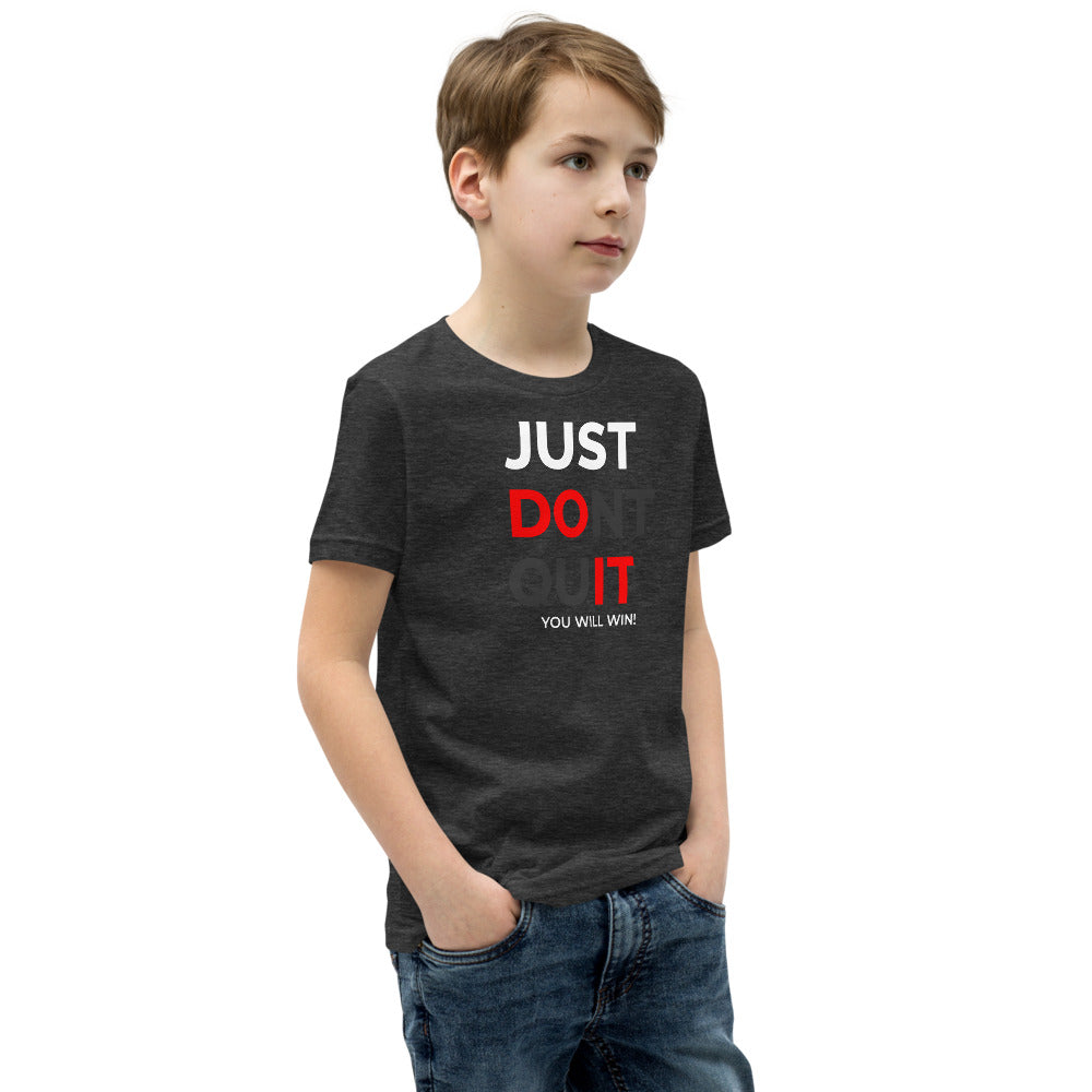 Just Dont Quit Youth Short Sleeve T-Shirt