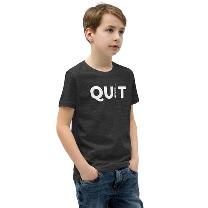 Never Quit Youth Short Sleeve T-Shirt