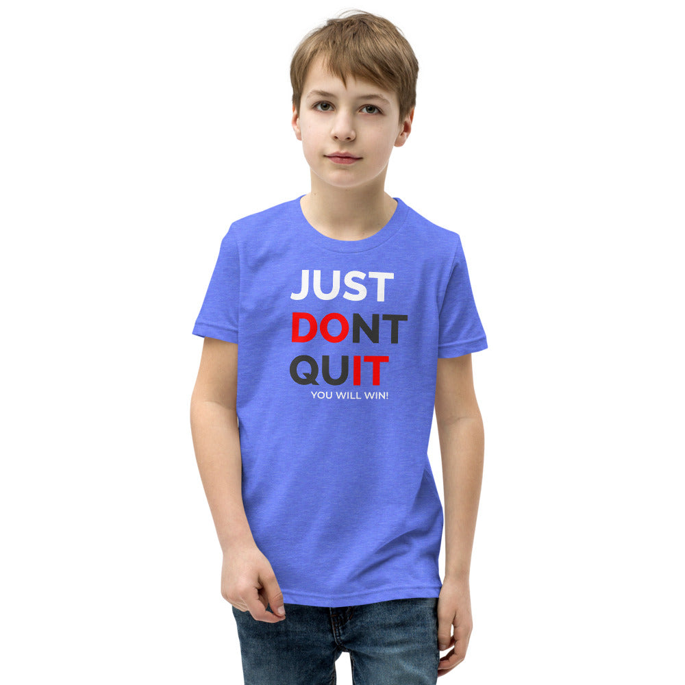 Just Dont Quit Youth Short Sleeve T-Shirt