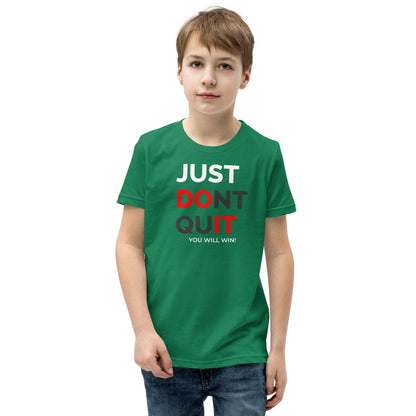 Just Dont Quit Youth Short Sleeve T-Shirt