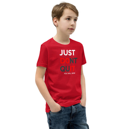 Just Dont Quit Youth Short Sleeve T-Shirt