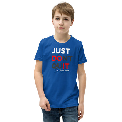 Just Dont Quit Youth Short Sleeve T-Shirt