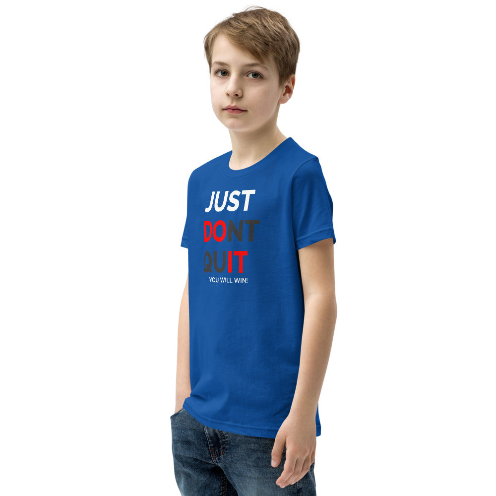 Just Dont Quit Youth Short Sleeve T-Shirt