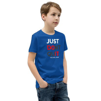 Just Dont Quit Youth Short Sleeve T-Shirt