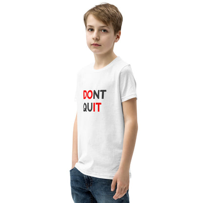 Just Dont Quit Youth Short Sleeve T-Shirt